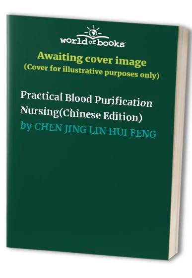 Practical Blood Purification Nursing(Chinese Edition)