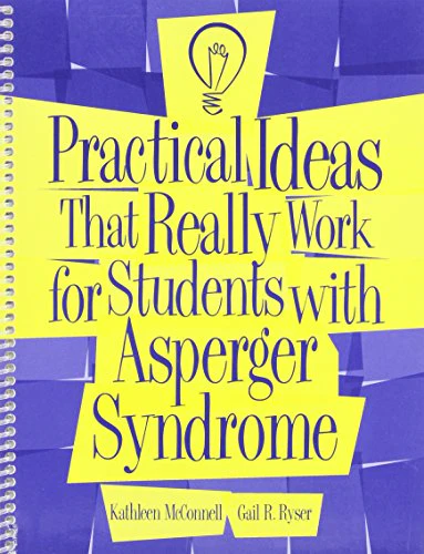 Practical Ideas That Really Work for Students with Asperger Syndrome
