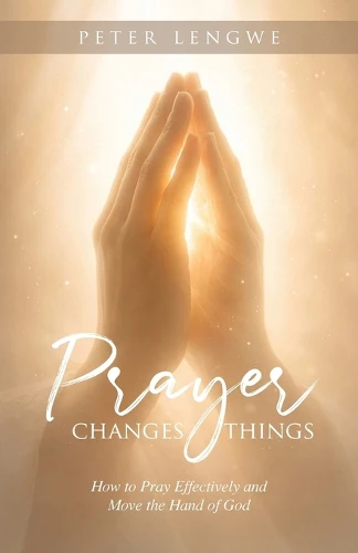 Prayer Changes Things