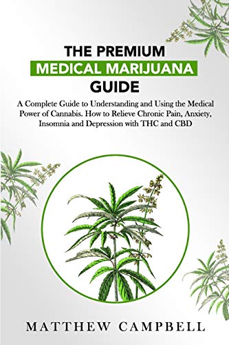 The Premium Medical Marijuana Guide