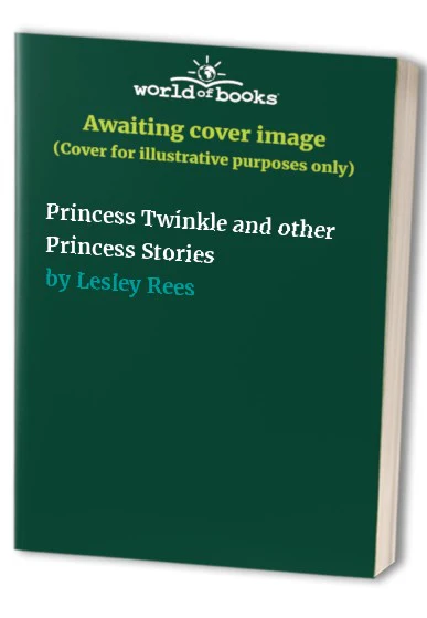 Princess Twinkle and other Princess Stories