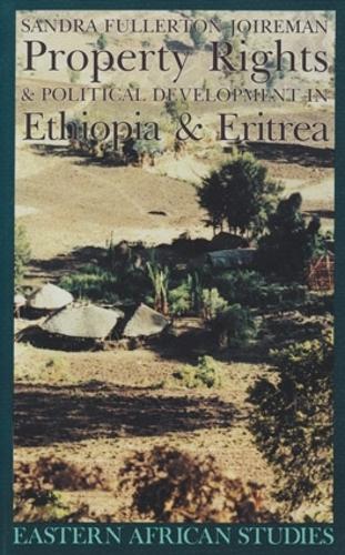 Property Rights and Political Development in Ethiopia and Eritrea