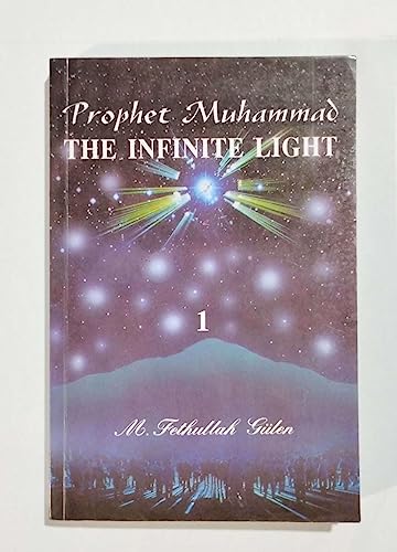 Prophet Muhammad: The Infinite Light: v. 1