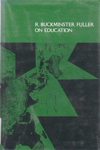 R. Buckminster Fuller on Education