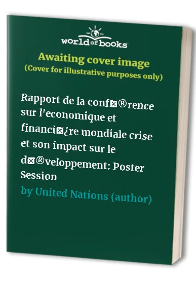 Rapport De La Conférence Sur L'economique Et Financière Mondiale Crise Et Son Impact Sur Le Développement