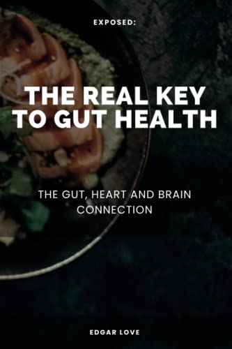 The Real Key To Gut Health