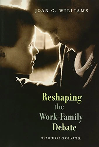 Reshaping the Work-Family Debate