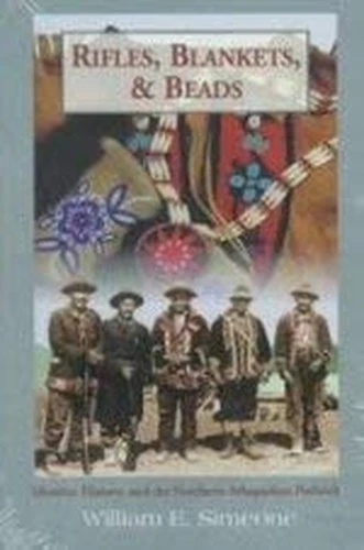 Rifles, Blankets and Beads