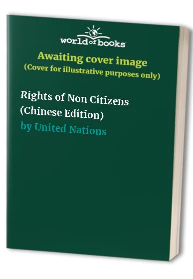Rights of Non-citizens, the