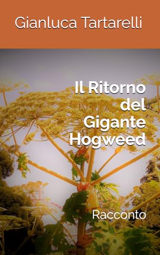 Il Ritorno del Gigante Hogweed