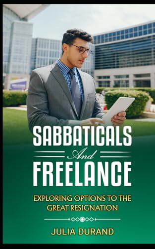 Sabbaticals and Freelancing