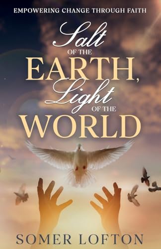 Salt of the Earth, Light of the World
