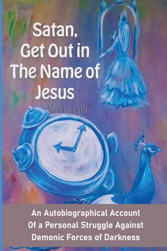 Satan, Get out in the name of Jesus