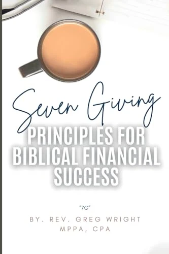 Seven Giving Principles For Biblical Financial Success