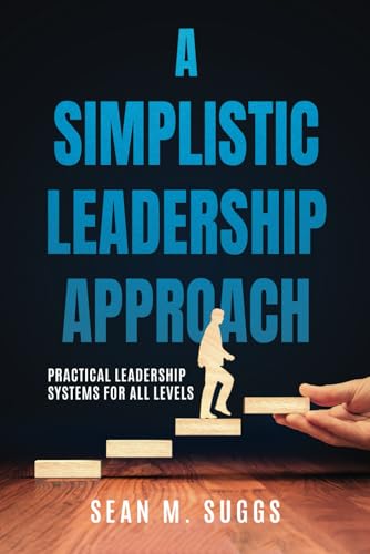 A Simplistic Leadership Approach