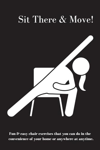 Sit There & Move