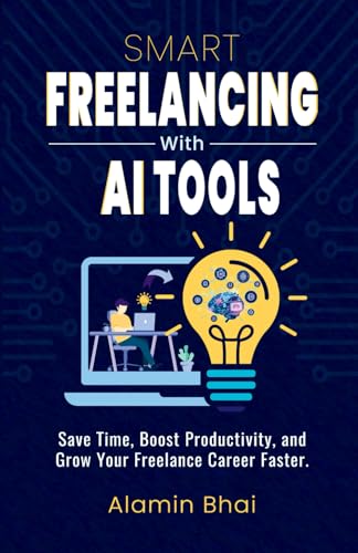 SMART Freelancing with AI Tools