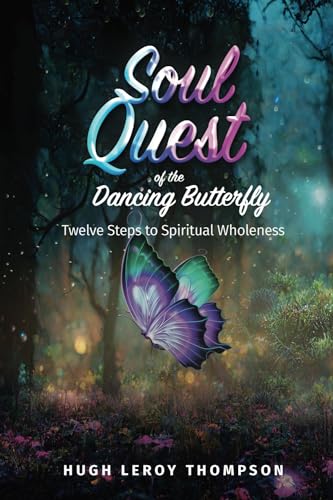 Soul Quest of the Dancing Butterfly