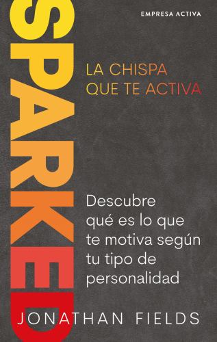 Sparked, La Chispa Que Te Activa