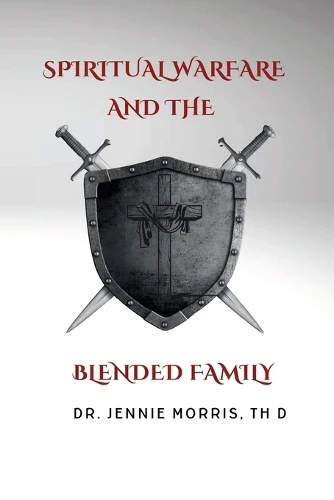 Spiritual Warfare and the Blended Family