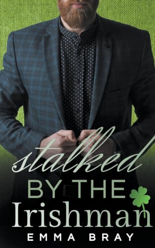 Stalked by the Irishman