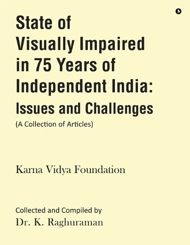 State of Visually Impaired in 75 Years of Independent India