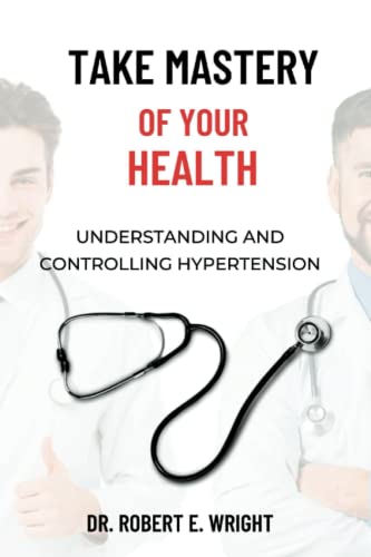 Take Mastery of Your Health