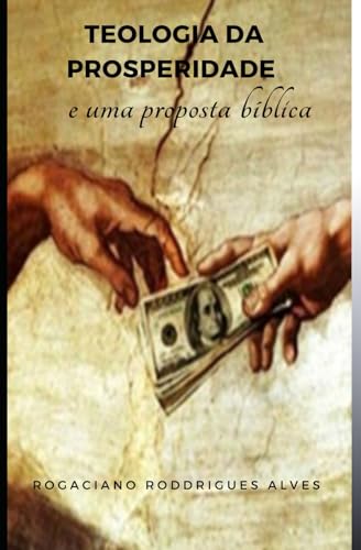 A Teologia Da Prosperidade