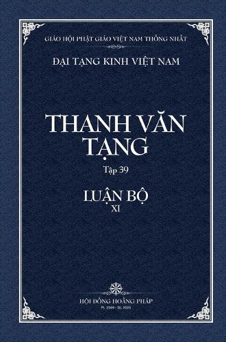 Thanh Van Tang, tap 39 - LUẬN BỘ XI - 2