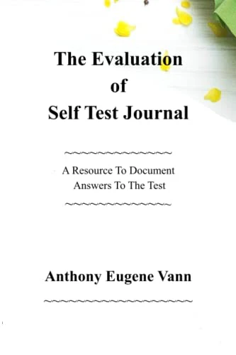 The Evaluation of Self Test Journal: A Resource To Document Answers To The Test