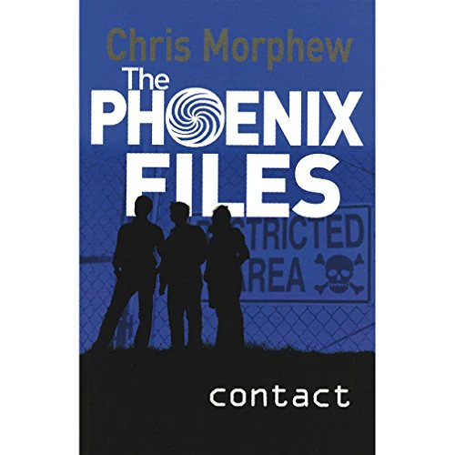 THE PHOENIX FILES CONTACT [Paperback] [Jan 01, 2017] CHRIS MORPHEW