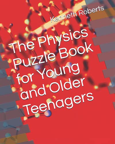The Physics Puzzle Book for Young and Older Teenagers