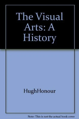 The Visual Arts: A History