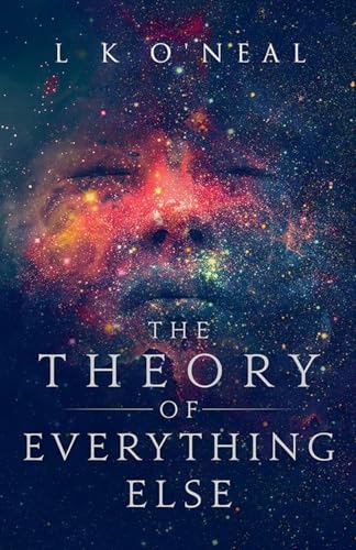 The Theory of Everything Else