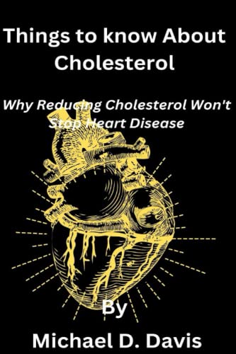 Things to know About Cholesterol