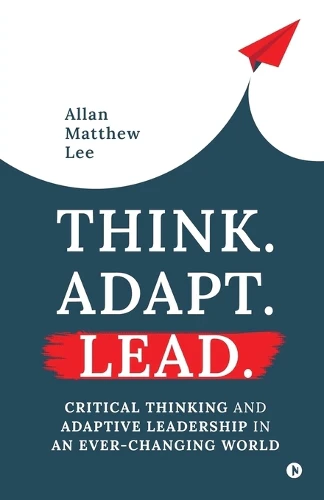 Think. Adapt. Lead.