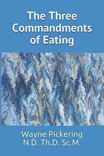 The Three Commandments of Eating