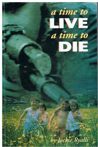 Time to Live, a Time to Die