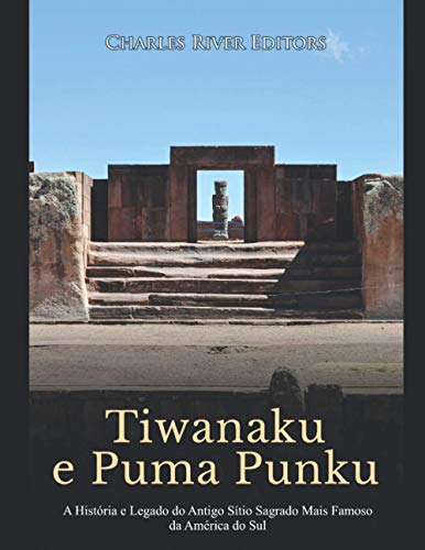 Tiwanaku e Puma Punku
