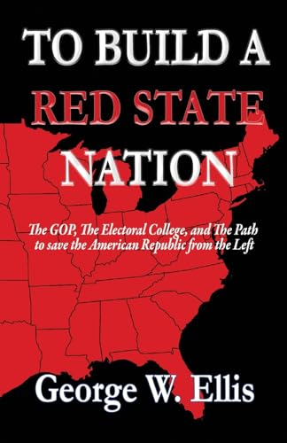 To Build A Red State Nation