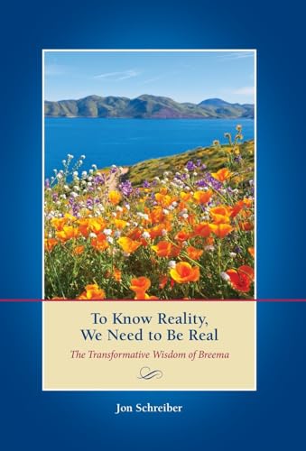 To Know Reality, We Need to Be Real
