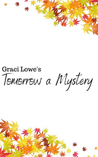 tomorrow a mystery