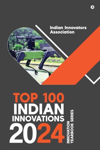 Top 100 Indian Innovations 2024