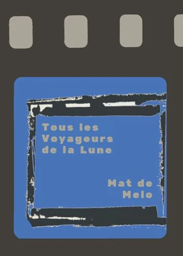 Tous les Voyageurs de la Lune