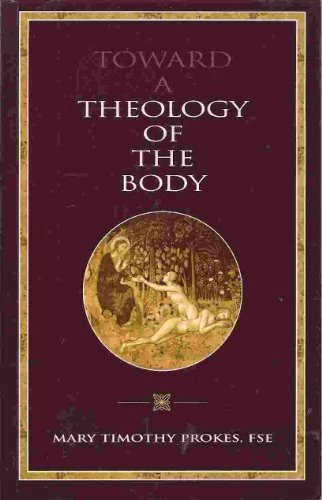 Toward a Theology of the Body