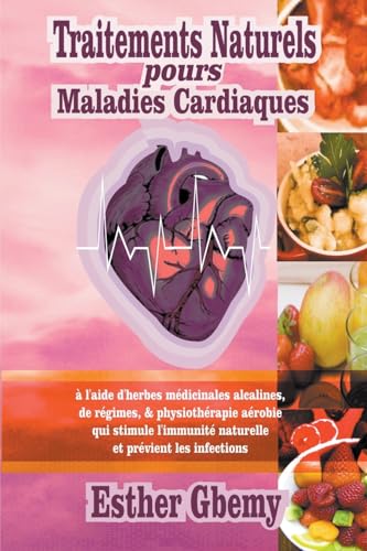 Traitements Naturels pours Maladies Cardiaques