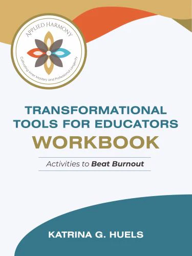 Transformational Tools for Educators Workbook