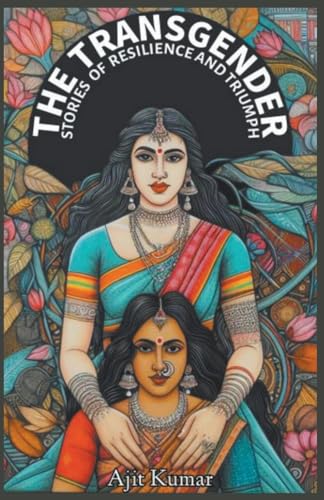 The Transgender Stories of Resilience & Triumph