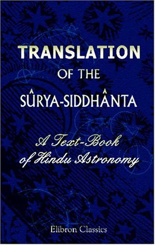 Translation of the Sbrya-Siddhbnta : A Text-Book of Hindu Astronomy