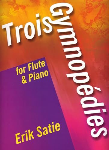 Trois Gymnopedies for Flute and Piano